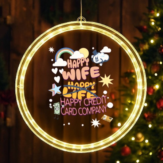 Happy Wife Happy Credit Card Company LED Christmas Window Lights