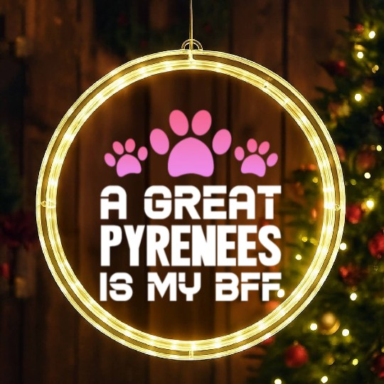 A Great Pyrenees Is My BFF LED Christmas Window Lights