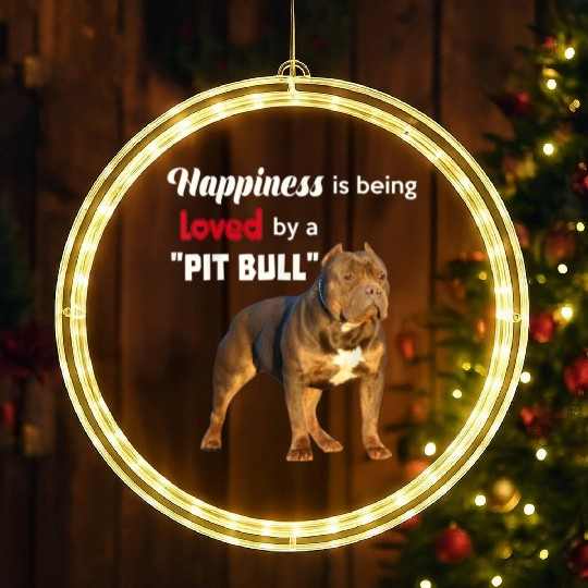 Happiness is being Loved by a PitBull Great Doggie LED Christmas Window Lights
