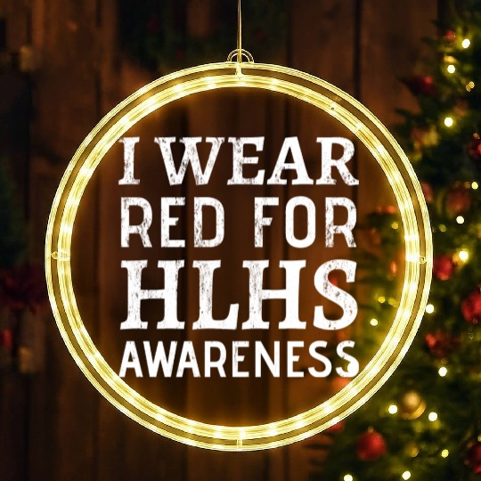 I Wear Red For Hlhs Awareness Heart Disease LED Christmas Window Lights