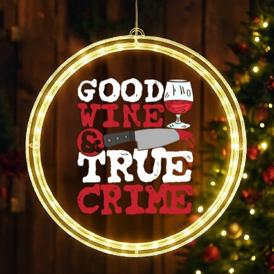 Good Wine & True Crime LED Christmas Window Lights