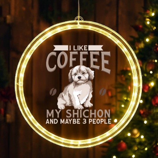 Shichon Dog I Like Coffee My Shichon And Maybe 3 P LED Christmas Window Lights