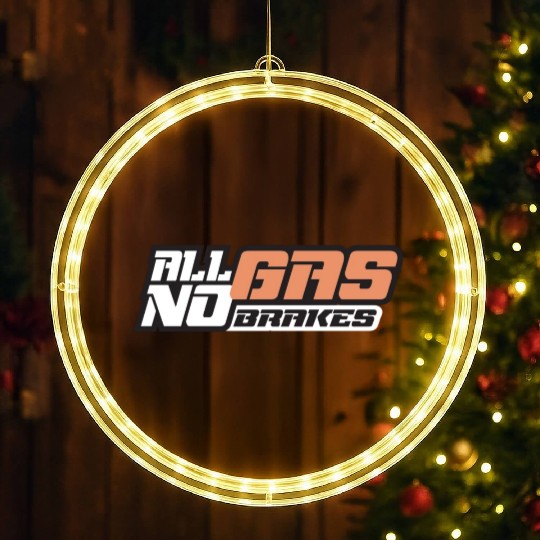 all gas no brakes LED Christmas Window Lights
