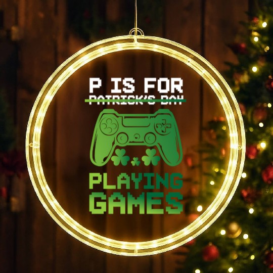 Gamer St Patricks Day P Is For Playing Video Game LED Christmas Window Lights