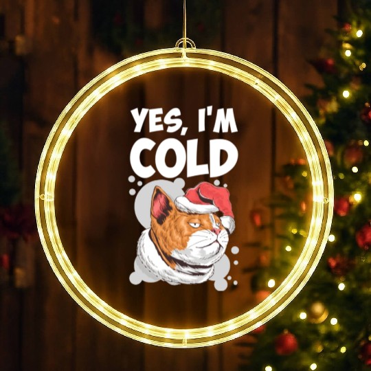Yes I m Cold Lazy Cat Face Cozy Chilly Days LED Christmas Window Lights