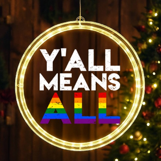 Y all Means All Lgbt Rainbow Pride Flag LED Christmas Window Lights