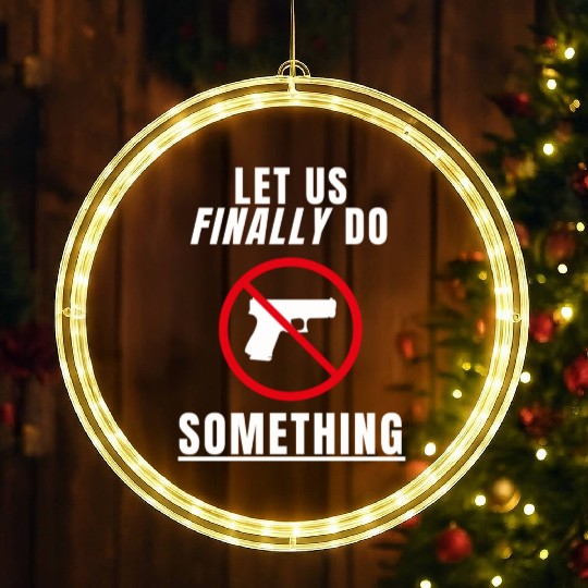 Let us Finally Do Something hippie LED Christmas Window Lights