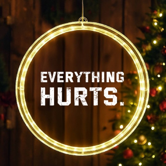 Workout Everything Hurts Gym Motivation LED Christmas Window Lights