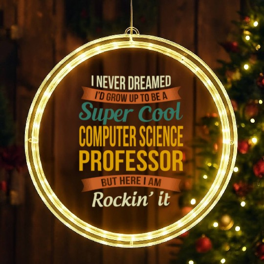 Computer Science Professor - Appreciation LED Christmas Window Lights