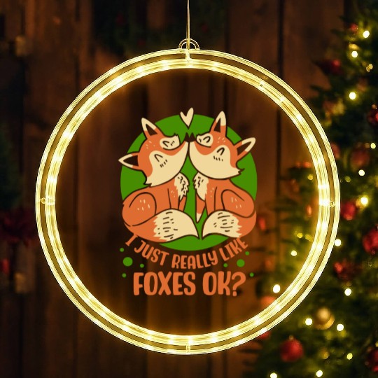 I Just Really Like Foxes Ok Fox Animal Lover LED Christmas Window Lights