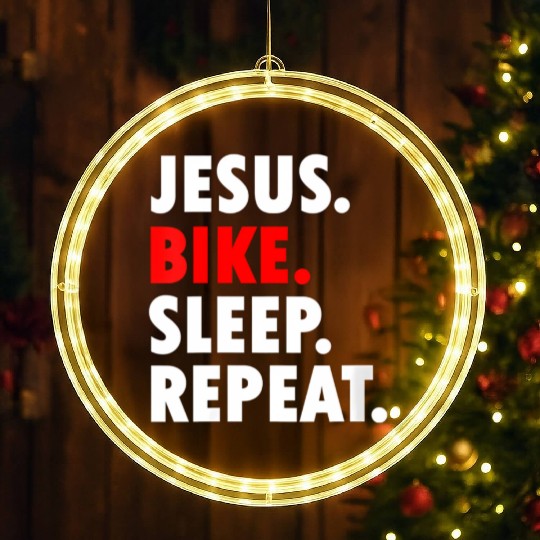 Jesus Bike Sleep Repeat - Novelty Hobby LED Christmas Window Lights