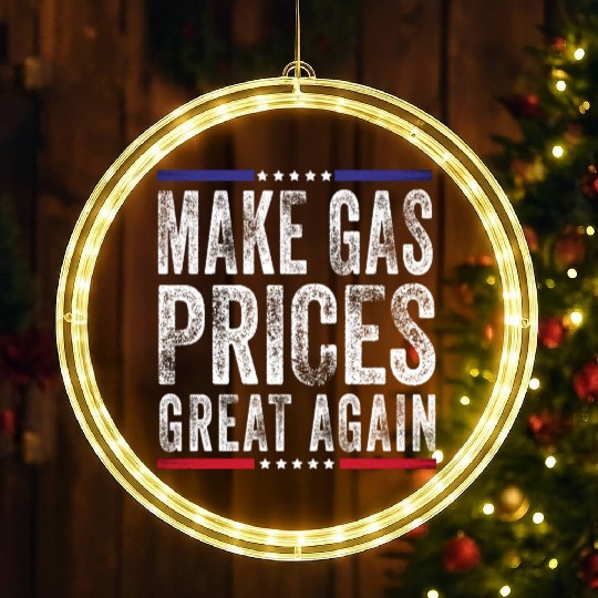Make Gas Prices Great Again Anti Biden Republican LED Christmas Window Lights