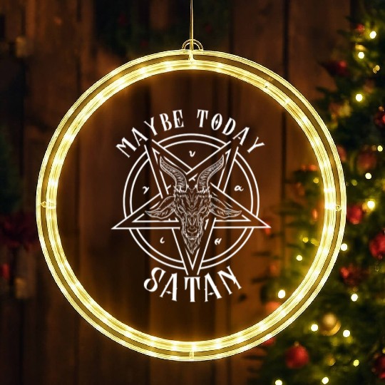 Maybe Today Satan I Satanic Baphomet Pentagram LED Christmas Window Lights