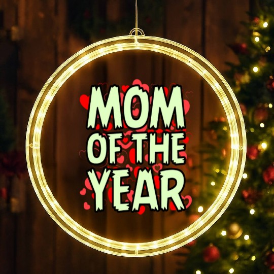 Mom Of The Year Best Mom Ever I Love My Mom Mom LED Christmas Window Lights