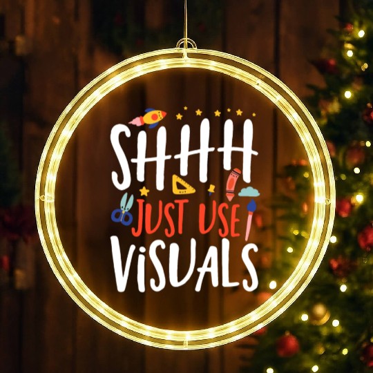 Shhh Just Use Visuals Special Education Teacher LED Christmas Window Lights
