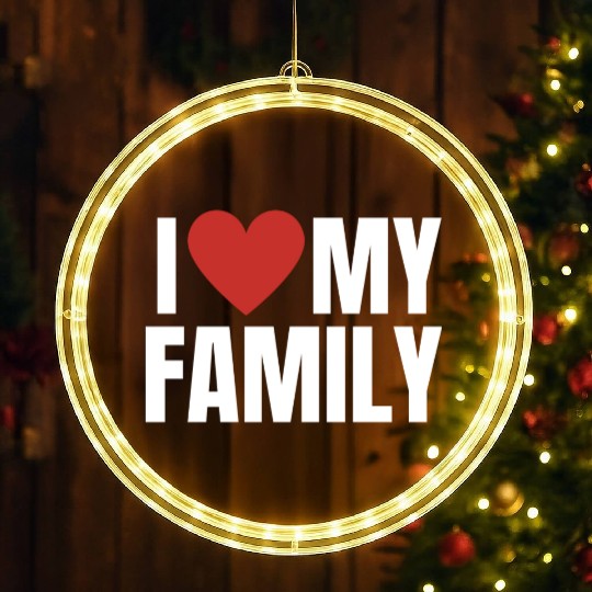 I Love My Family Gathering Reunion Celebration LED Christmas Window Lights