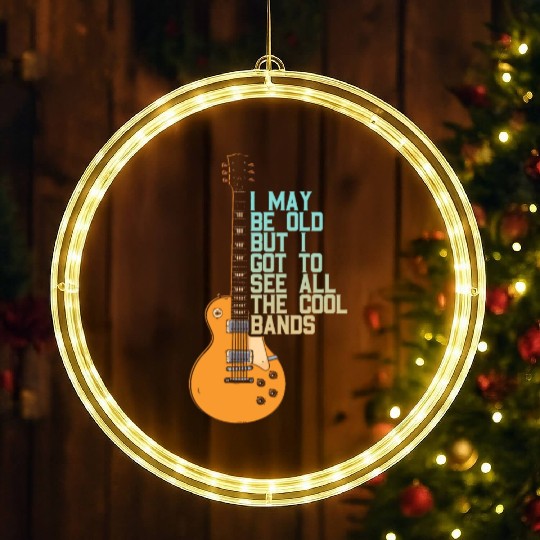 I May Be Old Music Band Lover Musician Guitarist LED Christmas Window Lights