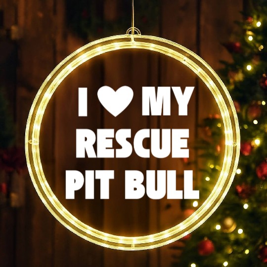 I Love My Rescue Pit Bull | Pitbull Advocacy LED Christmas Window Lights