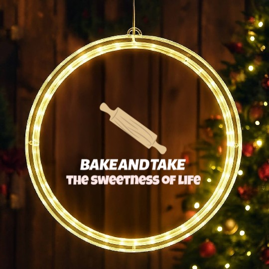 Bake and take the sweetness of life LED Christmas Window Lights