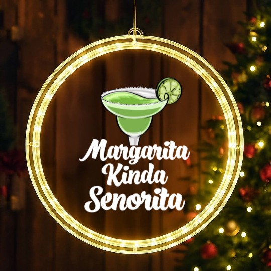 Margarita Kinda Senorita LED Christmas Window Lights
