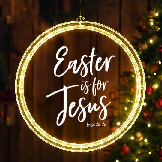 Easter Is For Jesus Sunday Church Worship Leader LED Christmas Window Lights
