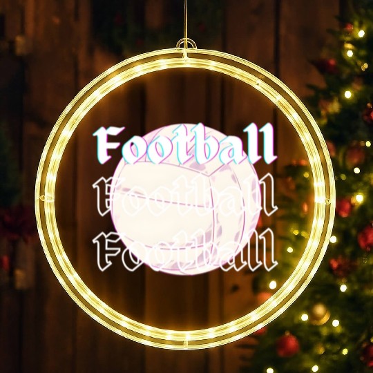 Football is life , sport lover LED Christmas Window Lights