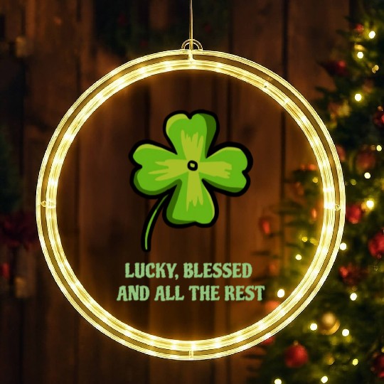 Lucky Blessed And All The Rest LED Christmas Window Lights