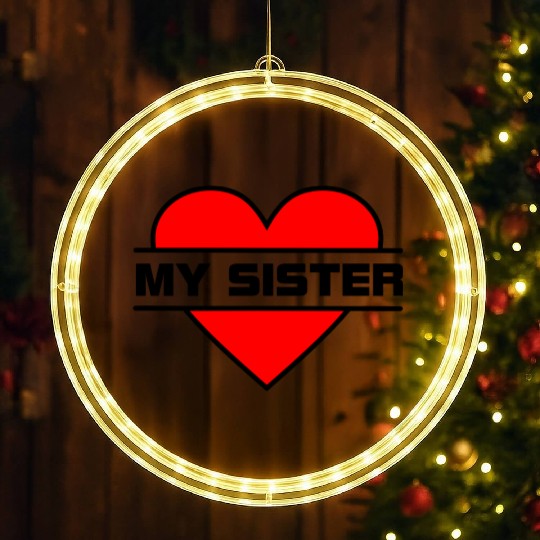 Heart I love my sister for true sisterly love 'Wit LED Christmas Window Lights