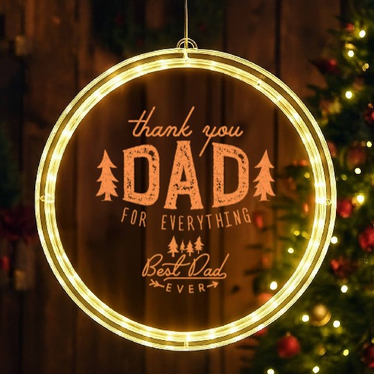 father's day Cute Thank you Dad For Everything LED Christmas Window Lights