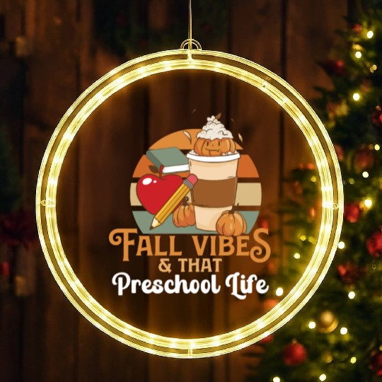 Fall Vibes That Preschool Life Pre K Teacher LED Christmas Window Lights