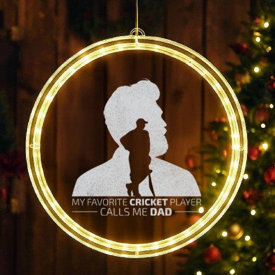 My Favorite Cricket Player Calls me Dad LED Christmas Window Lights