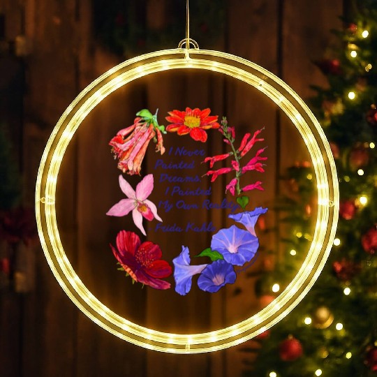 Frida Kahlo I Never Painted Dreams I Painted My LED Christmas Window Lights