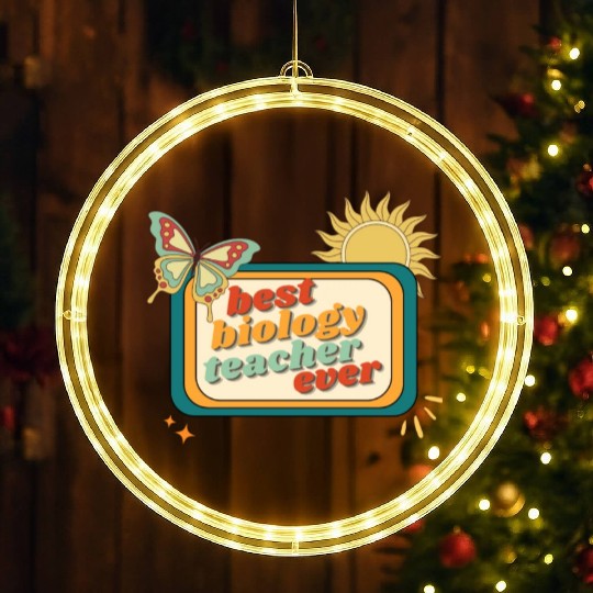 Teacher Appreciation, best biology teacher ever LED Christmas Window Lights