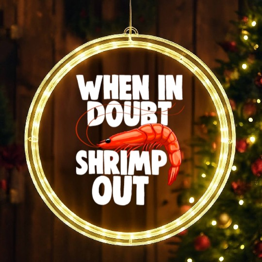 When In Doubt Shrimp Out LED Christmas Window Lights
