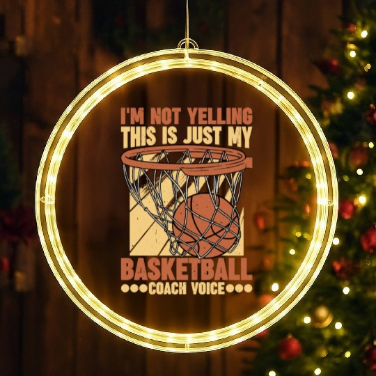 This Is Just My Basketball Coach Voice 1 LED Christmas Window Lights