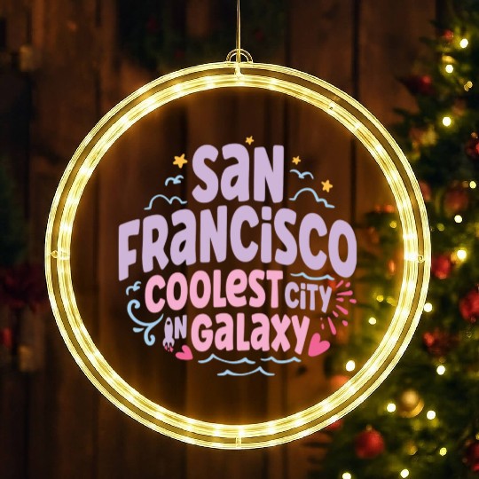 San Francisco Coolest City In Galaxy LED Christmas Window Lights