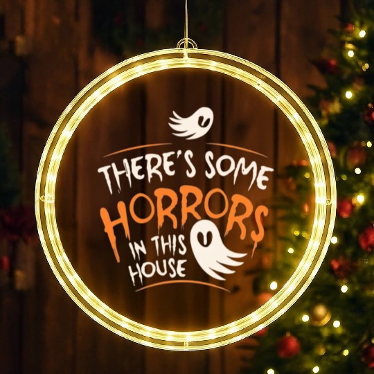 There's Some Horrors In This House Funny Halloween LED Christmas Window Lights