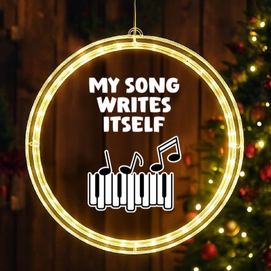 Song Writes Itself Song Writer Musicians Music LED Christmas Window Lights