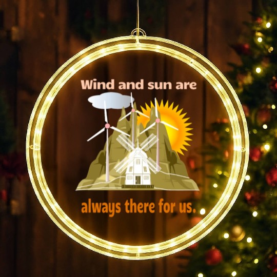 Wind And Sun Are There For Us LED Christmas Window Lights