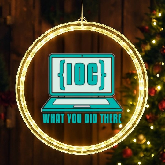 Cybersecurity IOC What You Did Computer Science LED Christmas Window Lights