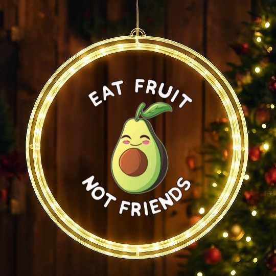 Eat Fruit Not Friends Vegan Avocado Vegetarian LED Christmas Window Lights