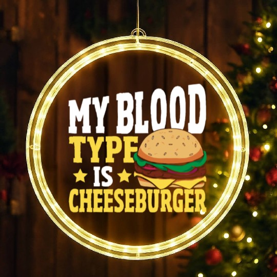 Hamburger Cheese My Blood Type Is Cheeseburger LED Christmas Window Lights