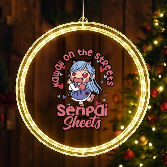 Kawaii on the streets, senpai in the sheets - LED Christmas Window Lights