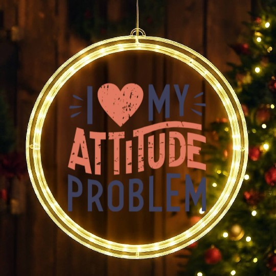 I heart my attitude problem LED Christmas Window Lights
