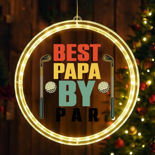 Funny Best Papa By Par Father s Day Golf LED Christmas Window Lights