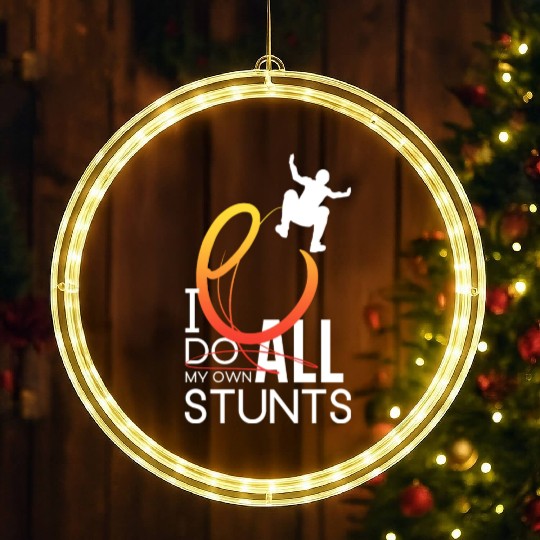 "I Do My Own Stunts" Daredevil Design LED Christmas Window Lights