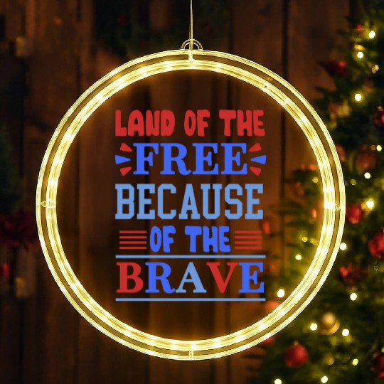 land of the free because of the brave 01 LED Christmas Window Lights