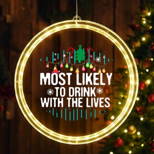 Most Likely to Drink With The Elves elf Christma LED Christmas Window Lights