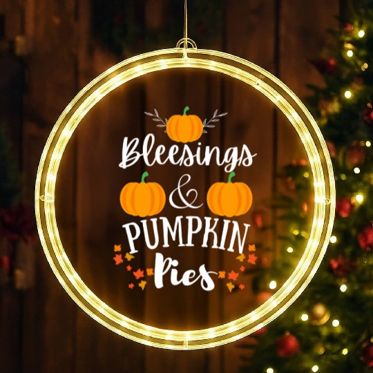 blessings and pumpkin pies funny thanksgiving gift LED Christmas Window Lights