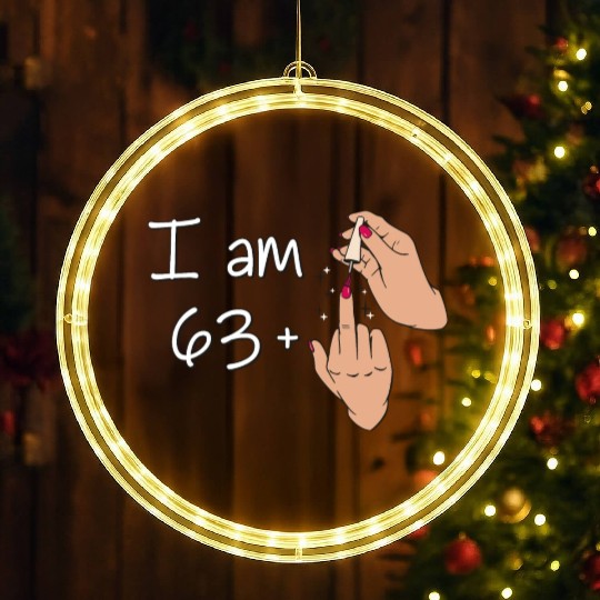 I Am 63 + 1 Middle Finger LED Christmas Window Lights I Am 63 Plus,